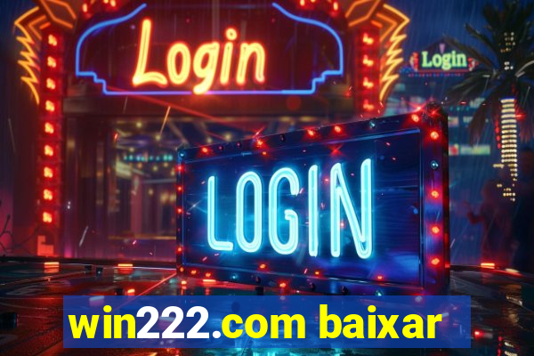 win222.com baixar